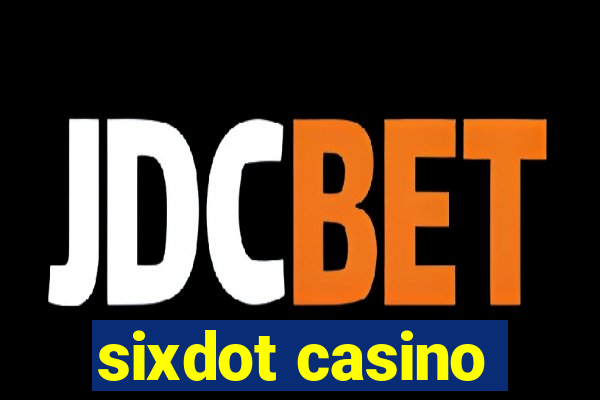 sixdot casino